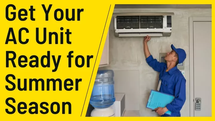 get your ac unit ready for summer season