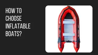 How To Choose Inflatable Boats?