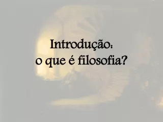 introdu o o que filosofia