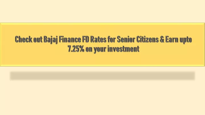 check out bajaj finance fd rates for senior citizens earn upto 7 25 on your investment