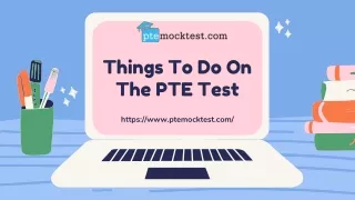 Things To Do On The PTE Test