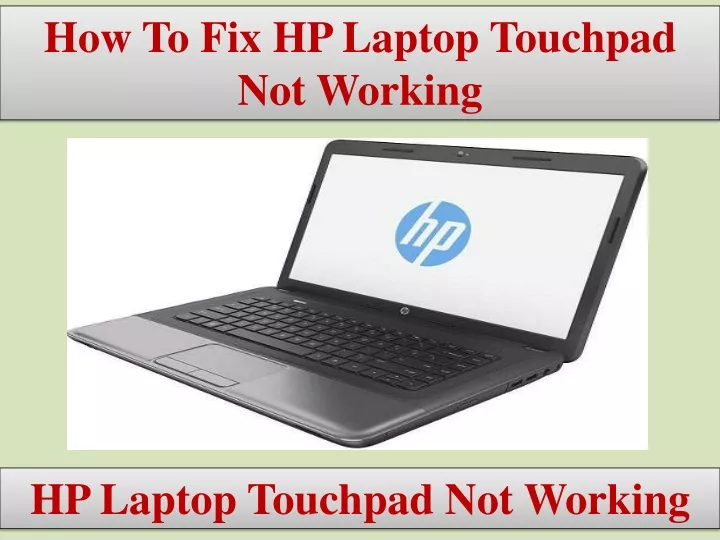 how to fix hp laptop touchpad not working