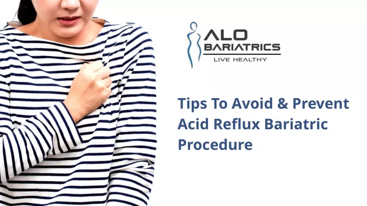 tips to avoid prevent acid reflux bariatric