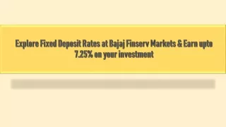 explore fixed deposit rates at bajaj finserv markets earn upto 7 25 on your investment