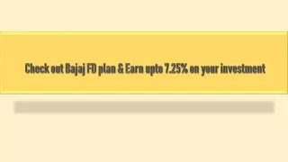 check out bajaj fd plan earn upto 7 25 on your investment