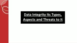 data integrity its types aspects and threats to it