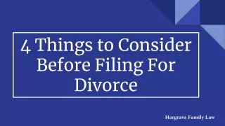 4 Things to Consider Before Filing for Divorce