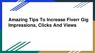 Amazing Tips To Increase Fiverr Gig Impressions, Clicks And Views
