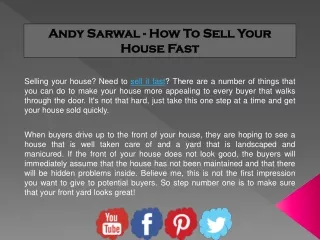 Anirudh Andy Sarwal - How To Sell Your House Fast