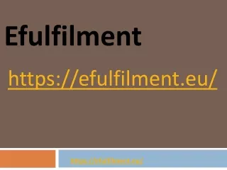 eFulfillment Services In Modern eCommerce Industry