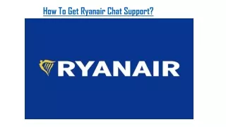 How To Get Ryanair Chat Support?