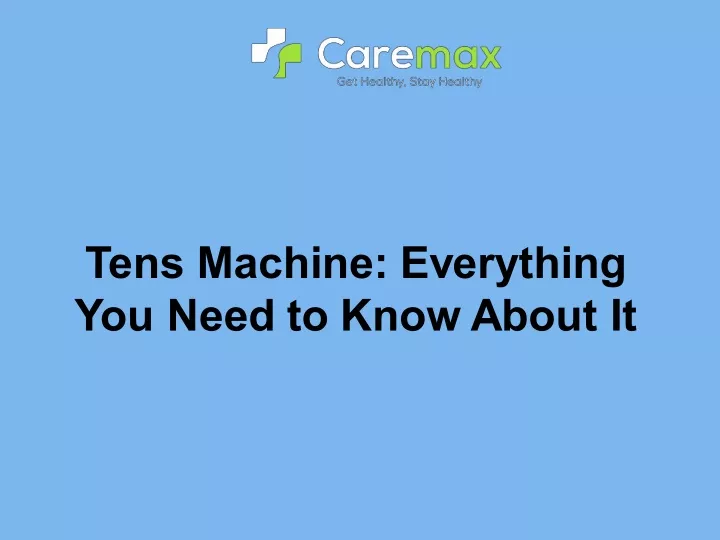 tens machine everything you need to know about it