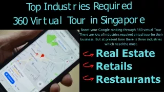 Industries Need a 360 Virtual Tour in Singapore