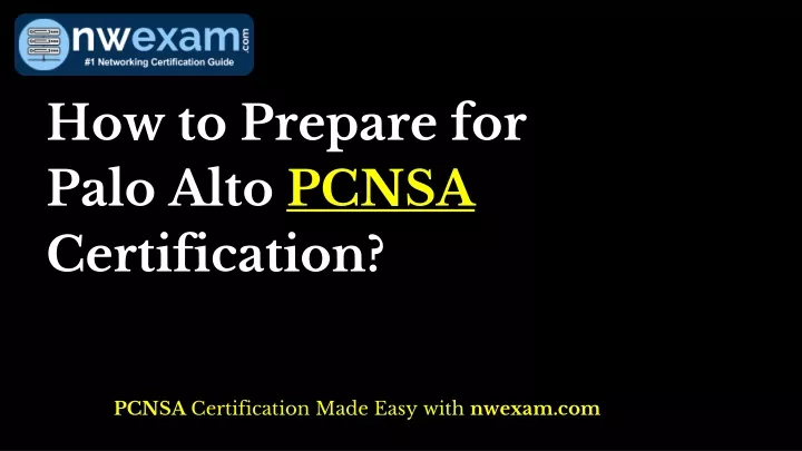 how to prepare for palo alto pcnsa certification