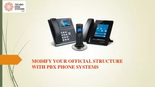 modify your official structure with pbx phone systems
