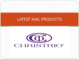 Latest Nail Products