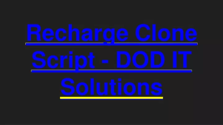 recharge clone script dod it solutions
