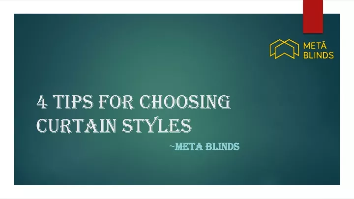 4 tips for choosing curtain styles