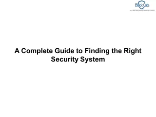 A Complete Guide to Finding the Right Security System