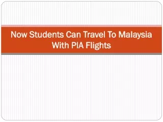 Now Students Can Travel To Malaysia With PIA Flights