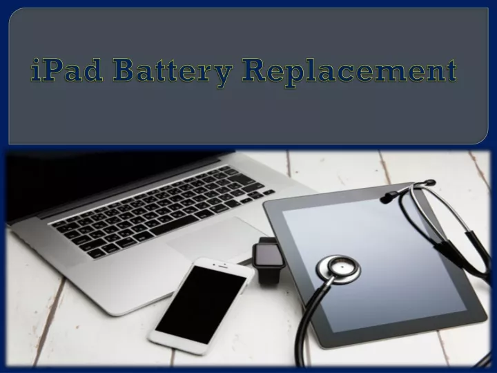 ipad battery replacement