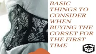 Basic Things To Consider When Buying The Corset For The First Time