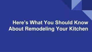 Here’s What You Should Know About Remodeling Your Kitchen