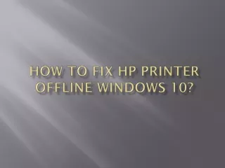 HP Printer Offline Windows 10(Fixed)