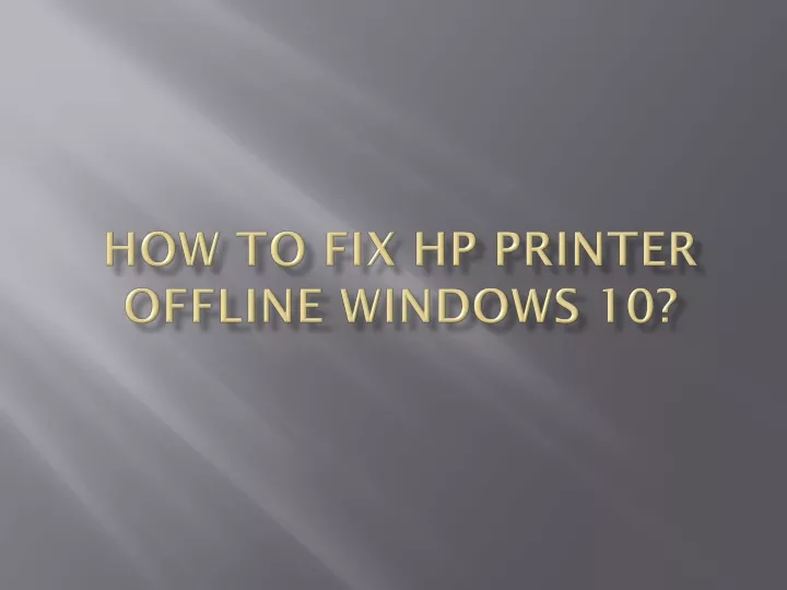 how to fix hp printer offline windows 10