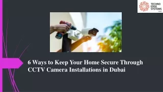 6 ways to keep your home secure through cctv camera installations in dubai