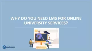 Why do you need LMS for online university services?