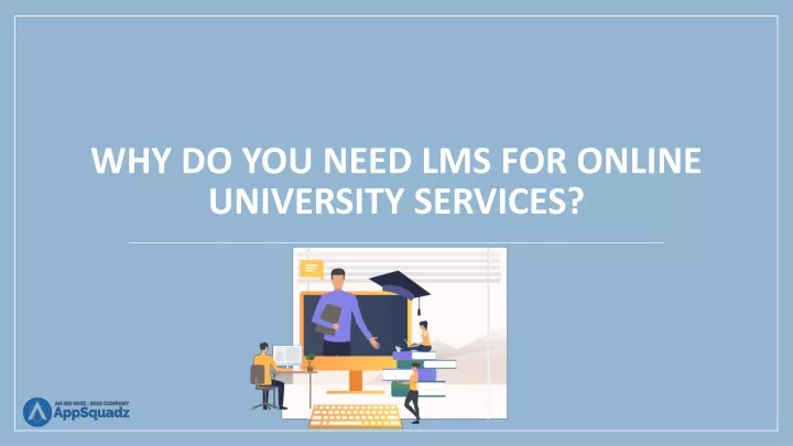 why do you need lms for online university services