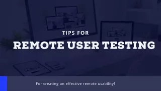 Tips for Remote User Testing