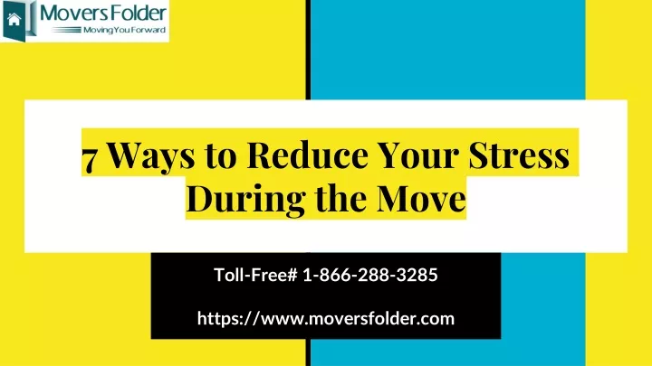 7 ways to reduce your stress during the move