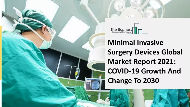 minimal invasive surgery devices global market
