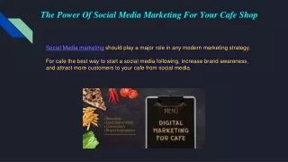The Power Of Social Media Marketing For Your Cafe Shop