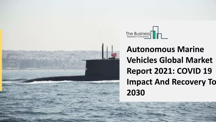 autonomous marine vehicles global market report