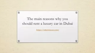 The main reasons why you should rent a luxury car in Dubai