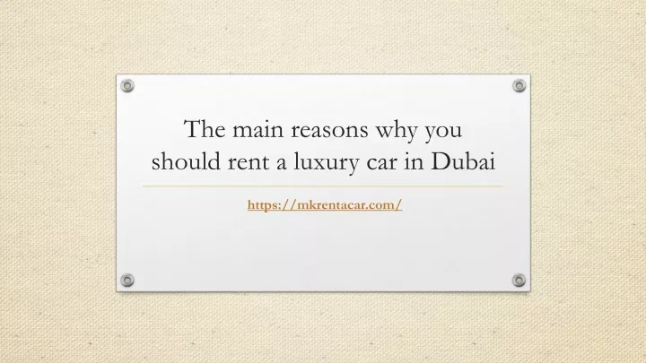the main reasons why you should rent a luxury car in dubai
