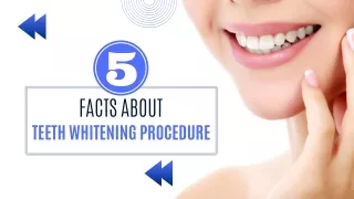 5 Facts About Teeth Whitening Procedure