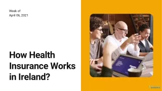 How Health Insurance Works in Ireland?