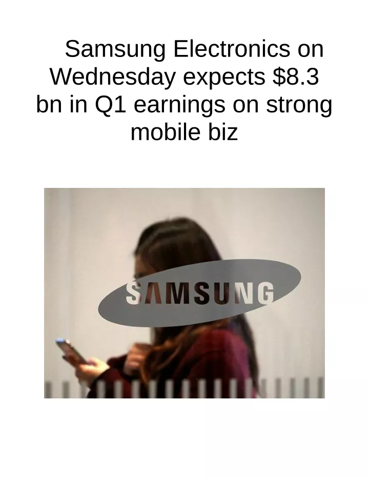 samsung electronics on wednesday expects