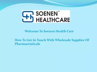 How To Get In Touch With Wholesale Supplier Of Pharmaceuticals