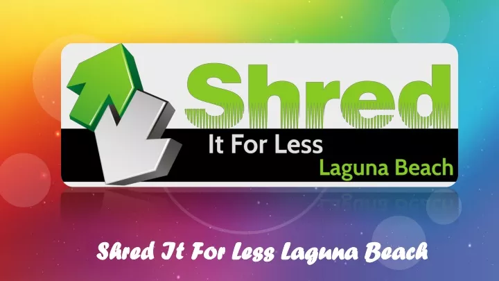 shred it for less laguna beach