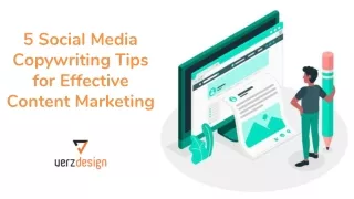 5 Social Media Copywriting Tips for Effective Content Marketing