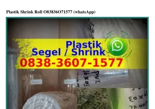 Plastik Shrink Roll 08З8–З607–l577[WA]