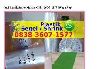 Jual Plastik Sealer Malang 08౩8•౩Ꮾ07•l577[WA]