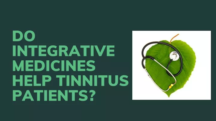 do integrative medicines help tinnitus patients