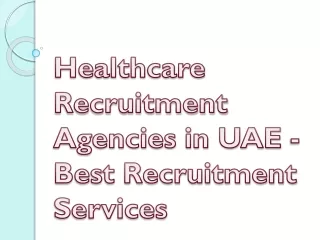 Healthcare Recruitment Agencies in UAE - Best Recruitment Services