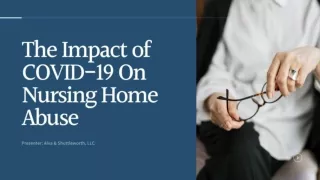The Impact of COVID-19 On Nursing Home Abuse